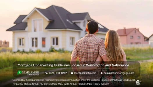 Mortgage Underwriting Guidelines Loosen in Washington and Nationwide