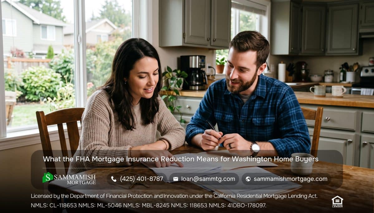 What the FHA Mortgage Insurance Reduction Means for Washington Home Buyers