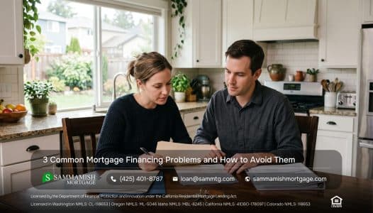 3 Common Mortgage Financing Problems and How to Avoid Them