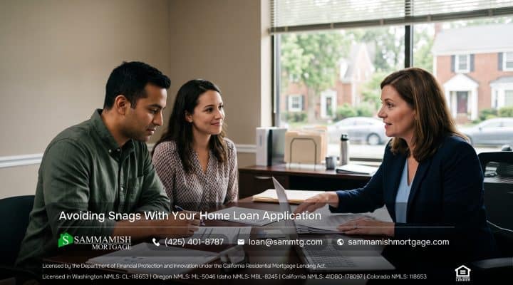 Avoiding Snags With Your Home Loan Application