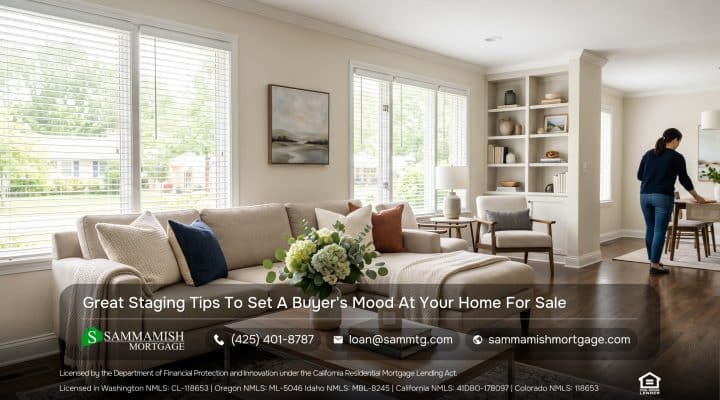 Great Staging Tips To Set A Buyer’s Mood At Your Home For Sale