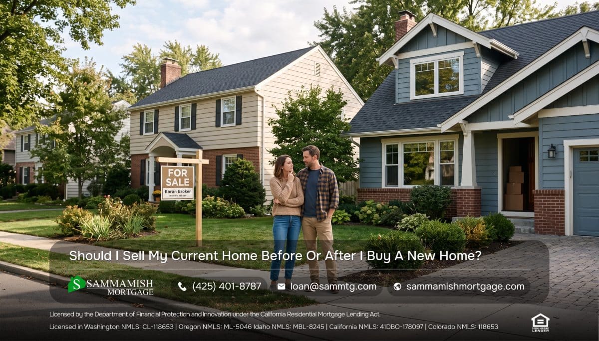 Should I Sell My Current Home Before or After I Buy a New Home?