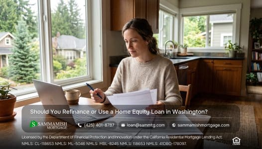 Should You Refinance or Use a Home Equity Loan in Washington?
