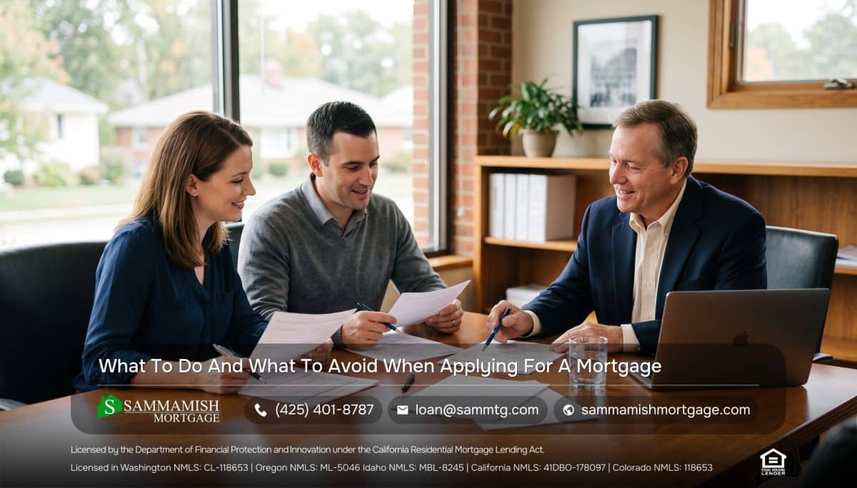 What To Do And What To Avoid When Applying For A Mortgage