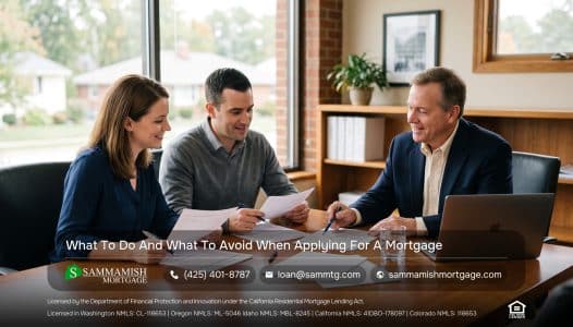 What To Do And What To Avoid When Applying For A Mortgage