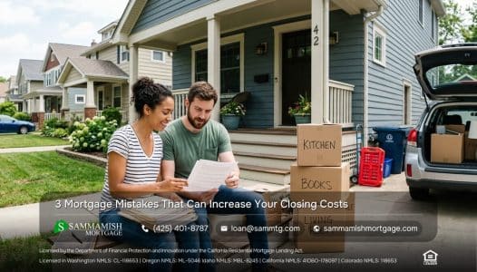 3 Mortgage Mistakes That Can Increase Your Closing Costs