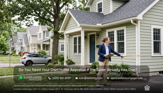 Do You Need Your Own Home Appraisal If the Seller Already Has One?