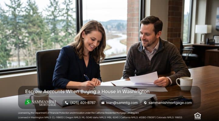 Escrow Accounts When Buying a House in Washington