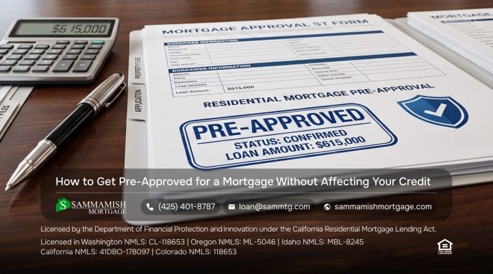 How to Get Pre-Approved for a Mortgage Without Affecting Your Credit