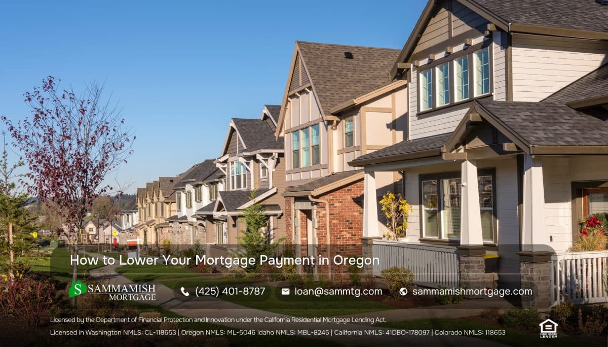 How to Lower Your Mortgage Payment in Oregon