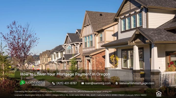 How to Lower Your Mortgage Payment in Oregon