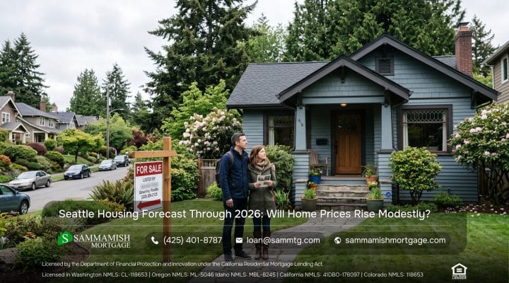 Seattle Housing Forecast Through 2026: Will Home Prices Rise Modestly?