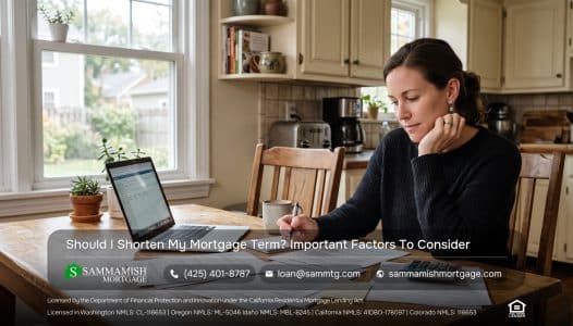 Should I Shorten My Mortgage Term? Important Factors To Consider