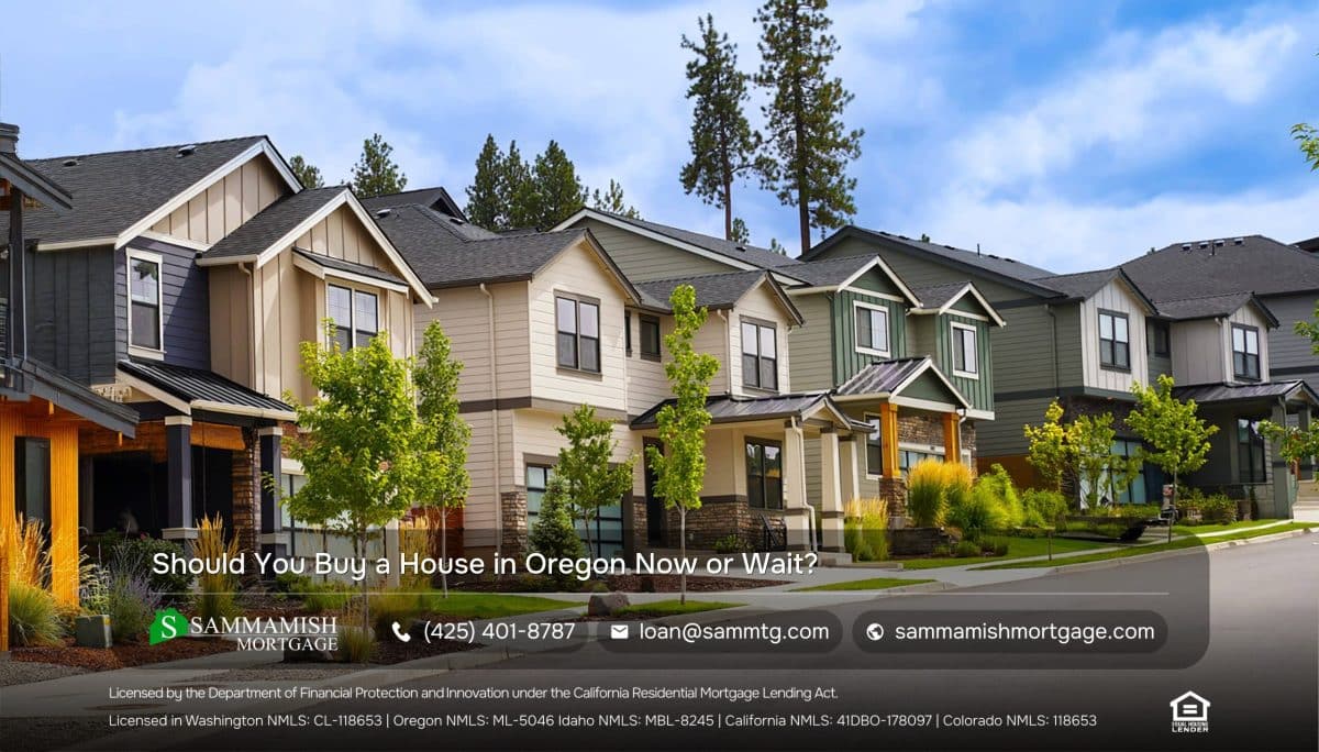 Should You Buy a House in Oregon Now or Wait?