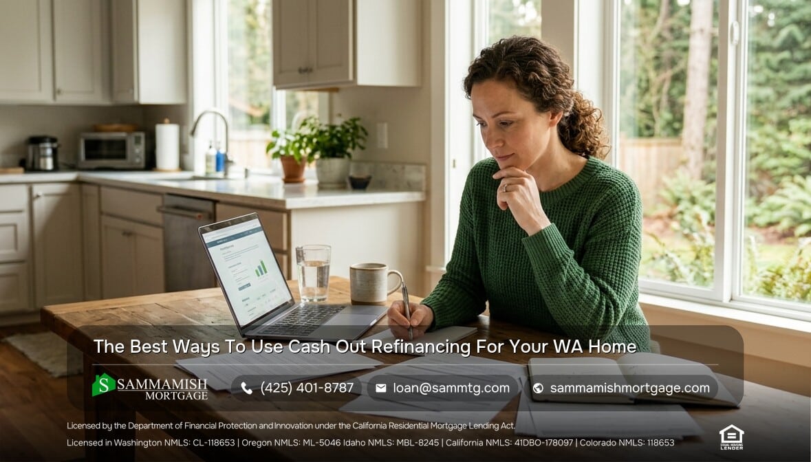 Best Ways to use Cash Out Refinancing for Your Home in WA State
