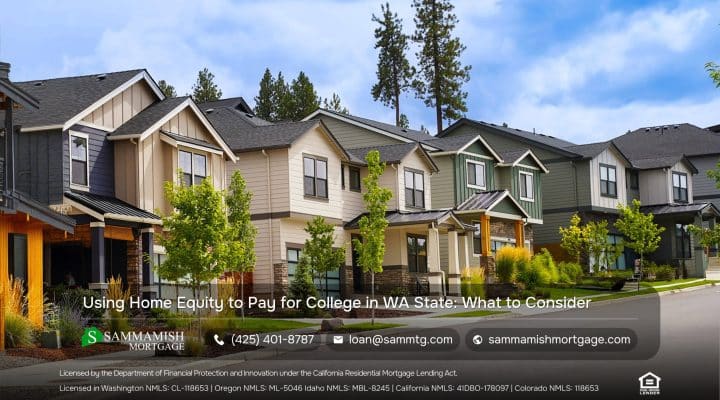 Using Home Equity to Pay for College in WA State: What to Consider