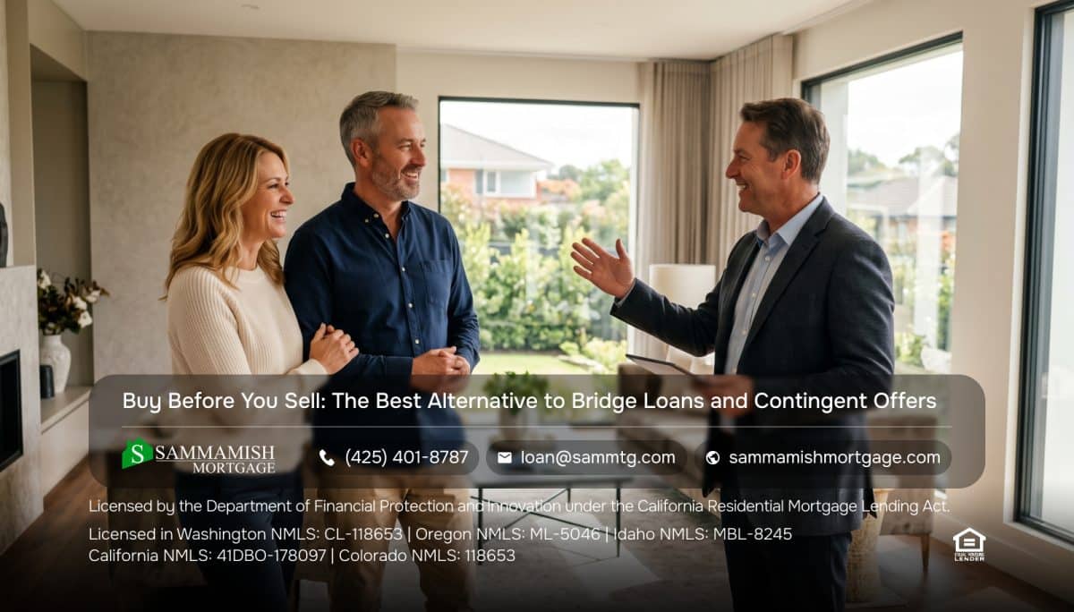 Buy Before You Sell: The Best Alternative to Bridge Loans and Contingent Offers