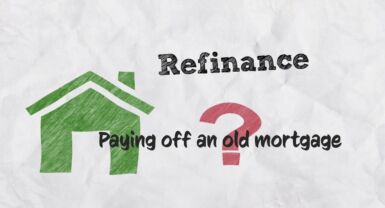 Why You Should Refinance Your Mortgage Now